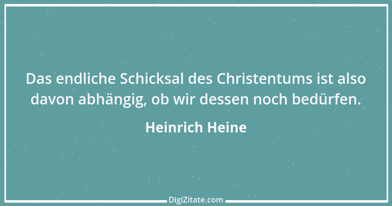 Zitat von Heinrich Heine 614