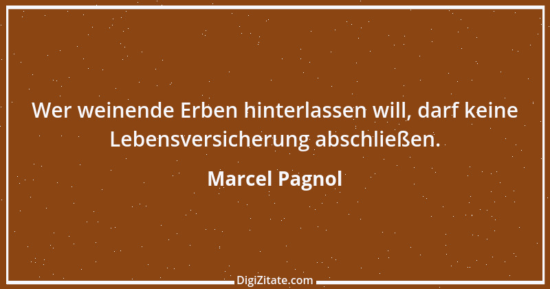 Zitat von Marcel Pagnol 3