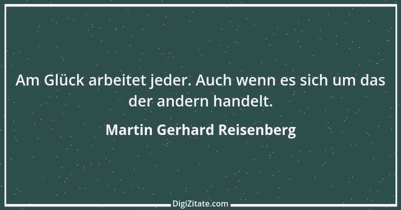 Zitat von Martin Gerhard Reisenberg 2014