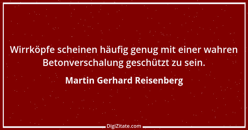 Zitat von Martin Gerhard Reisenberg 3014