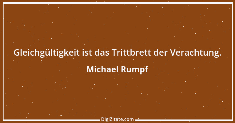 Zitat von Michael Rumpf 5