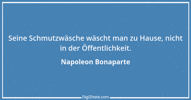 Zitat von Napoleon Bonaparte 49