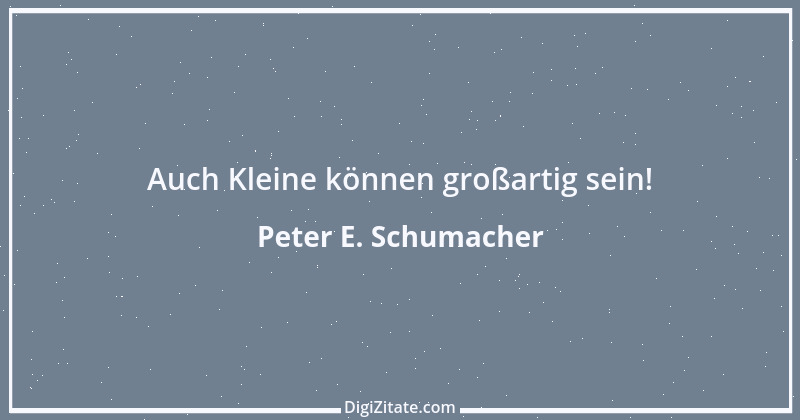 Zitat von Peter E. Schumacher 504