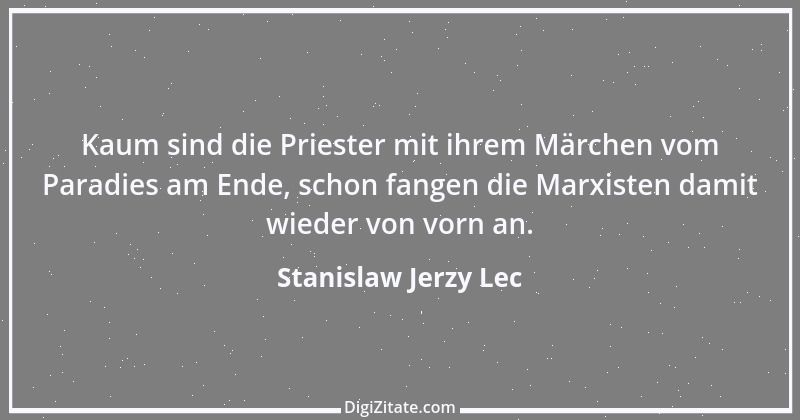 Zitat von Stanislaw Jerzy Lec 32