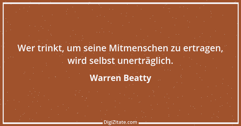 Zitat von Warren Beatty 4