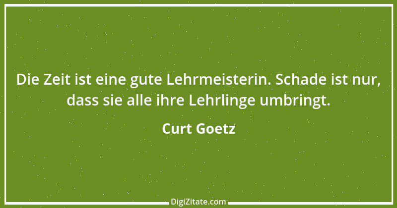 Zitat von Curt Goetz 32