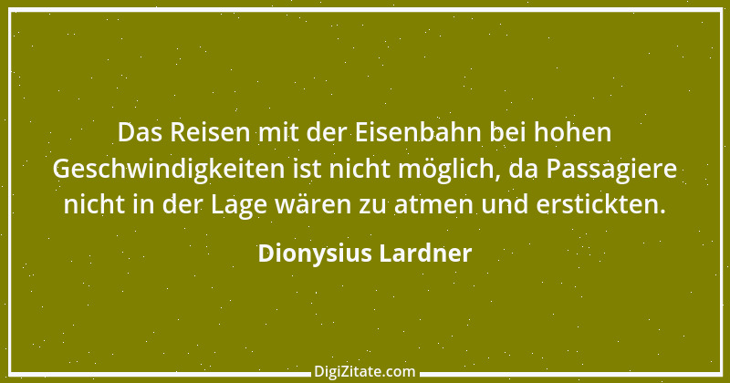 Zitat von Dionysius Lardner 2