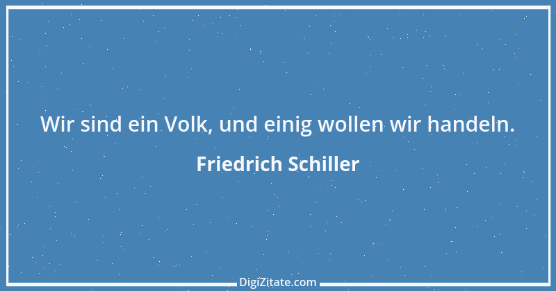 Zitat von Friedrich Schiller 217