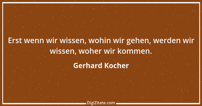 Zitat von Gerhard Kocher 209