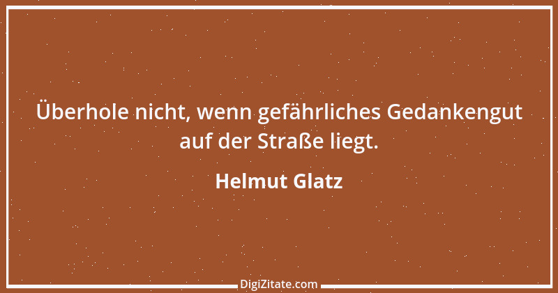 Zitat von Helmut Glatz 35