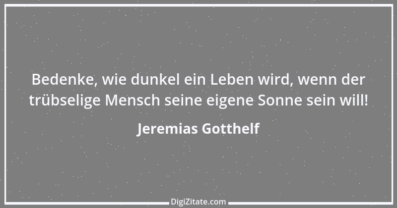 Zitat von Jeremias Gotthelf 364