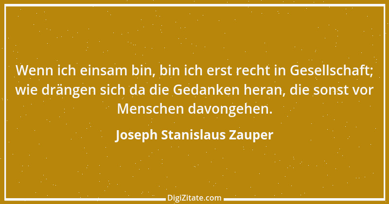 Zitat von Joseph Stanislaus Zauper 23