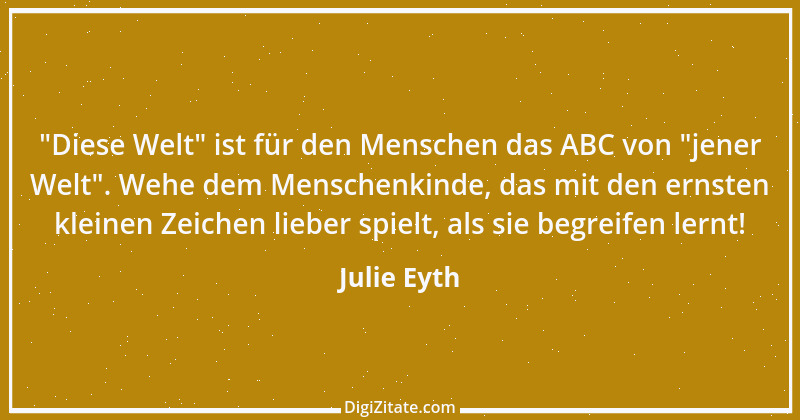 Zitat von Julie Eyth 18