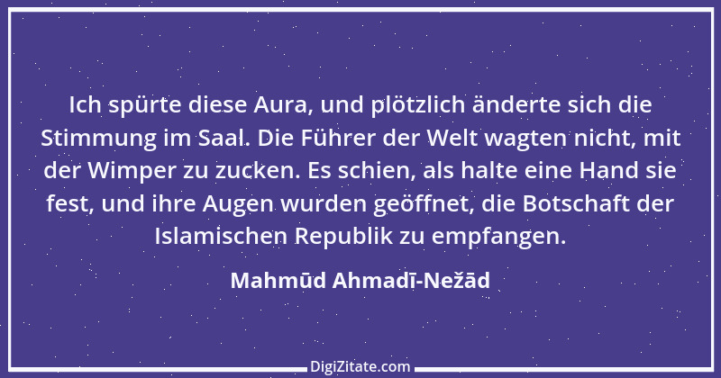 Zitat von Mahmūd Ahmadī-Nežād 7