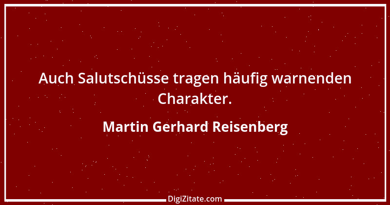 Zitat von Martin Gerhard Reisenberg 3015