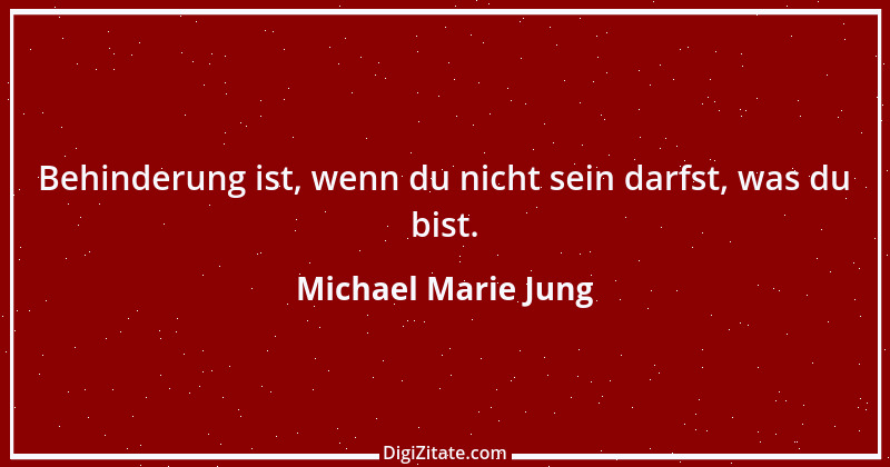 Zitat von Michael Marie Jung 267