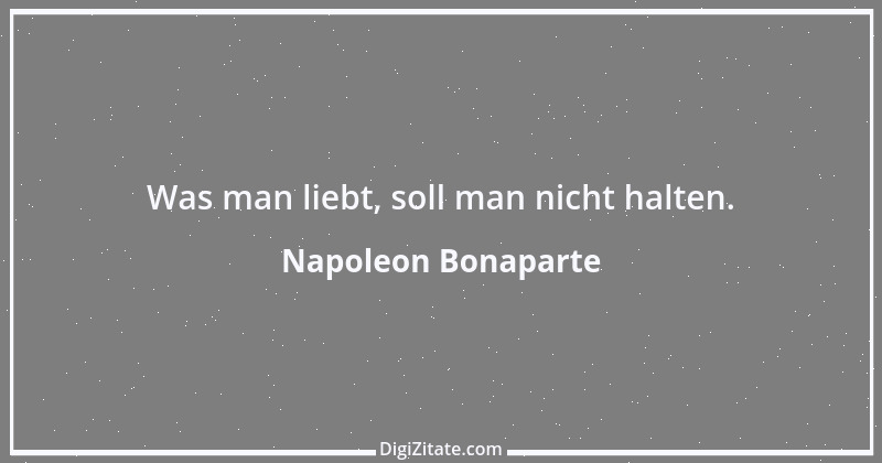 Zitat von Napoleon Bonaparte 50