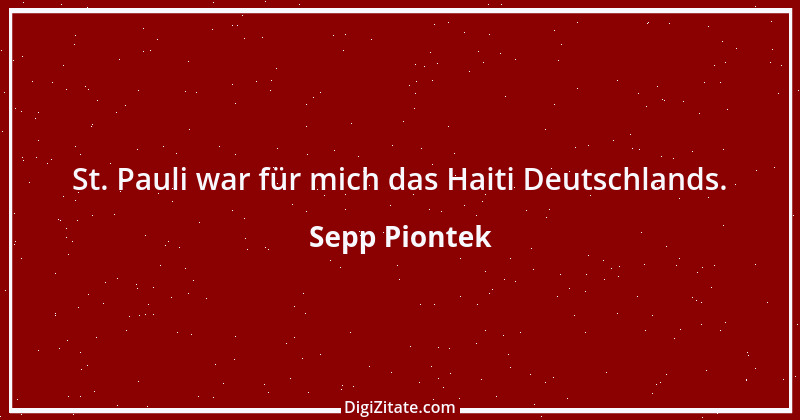 Zitat von Sepp Piontek 1