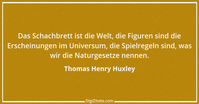 Zitat von Thomas Henry Huxley 8