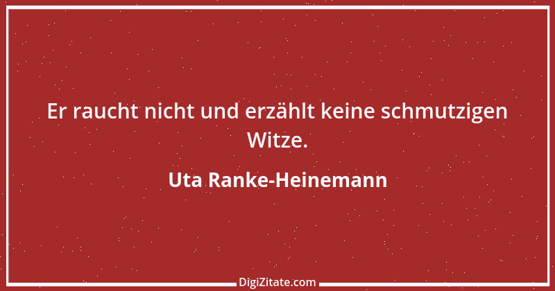 Zitat von Uta Ranke-Heinemann 16