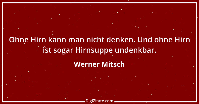 Zitat von Werner Mitsch 404