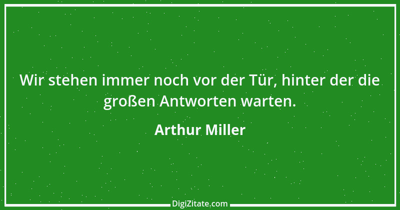 Zitat von Arthur Miller 12