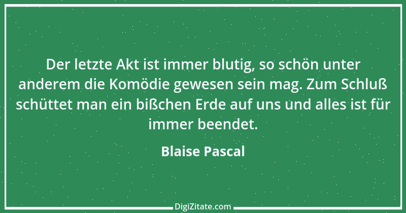 Zitat von Blaise Pascal 234