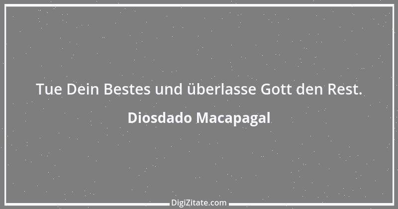 Zitat von Diosdado Macapagal 1