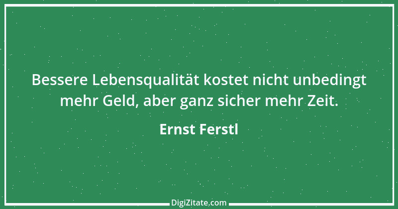 Zitat von Ernst Ferstl 142