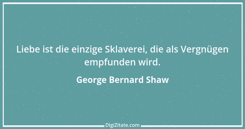 Zitat von George Bernard Shaw 225