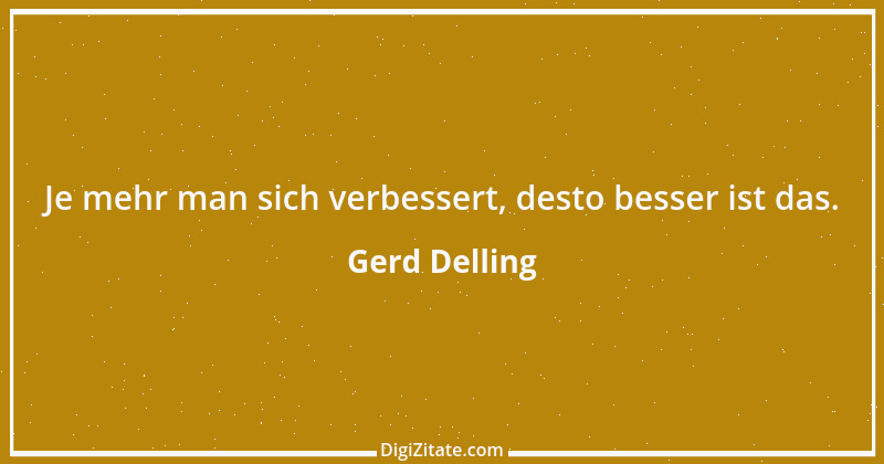 Zitat von Gerd Delling 15