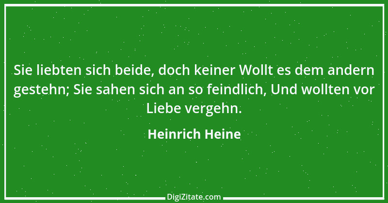 Zitat von Heinrich Heine 616