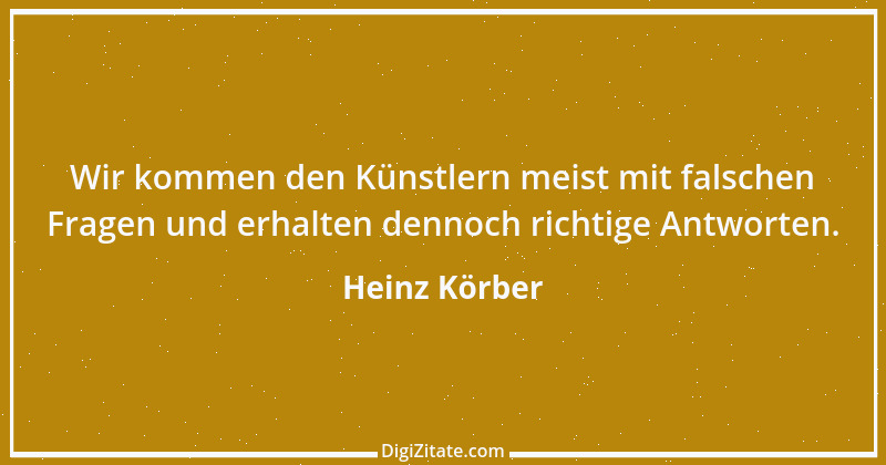 Zitat von Heinz Körber 69