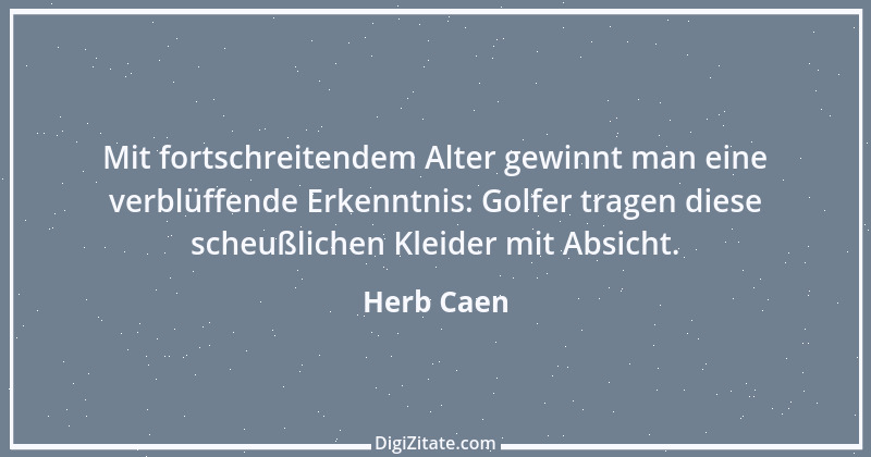 Zitat von Herb Caen 1