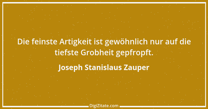 Zitat von Joseph Stanislaus Zauper 24