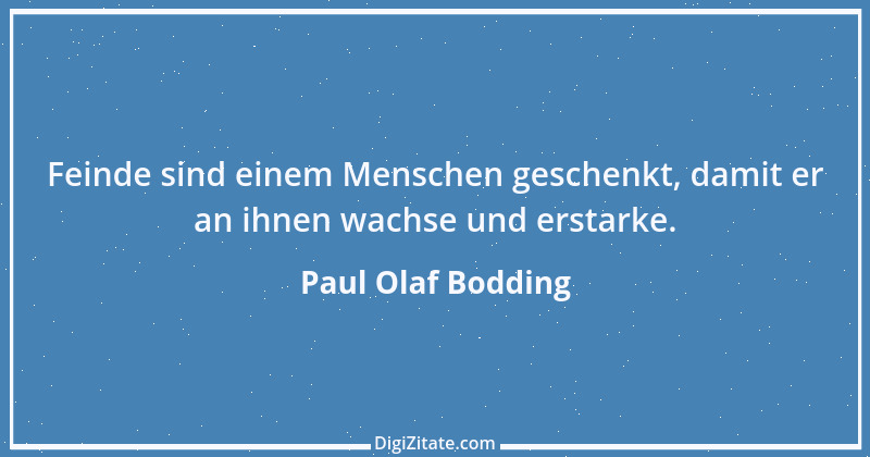 Zitat von Paul Olaf Bodding 17