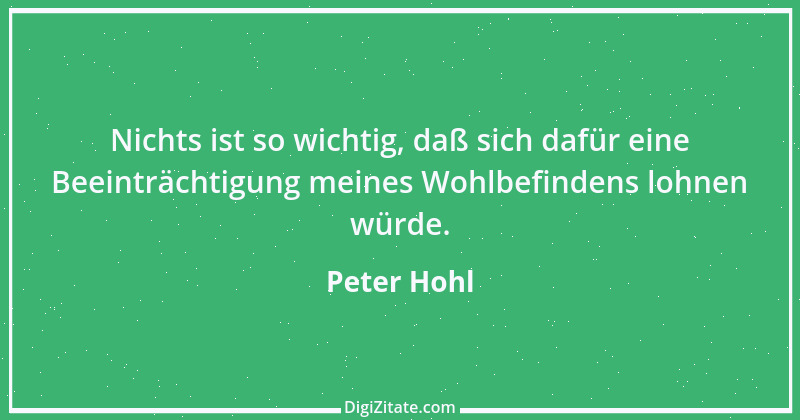 Zitat von Peter Hohl 84