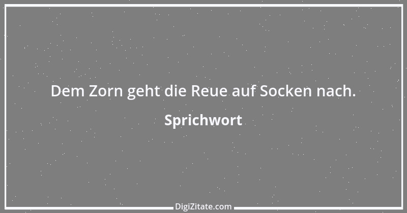 Zitat von Sprichwort 5693