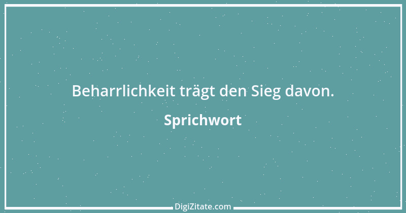 Zitat von Sprichwort 8693