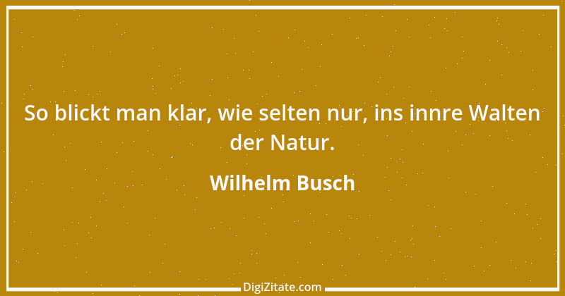 Zitat von Wilhelm Busch 253