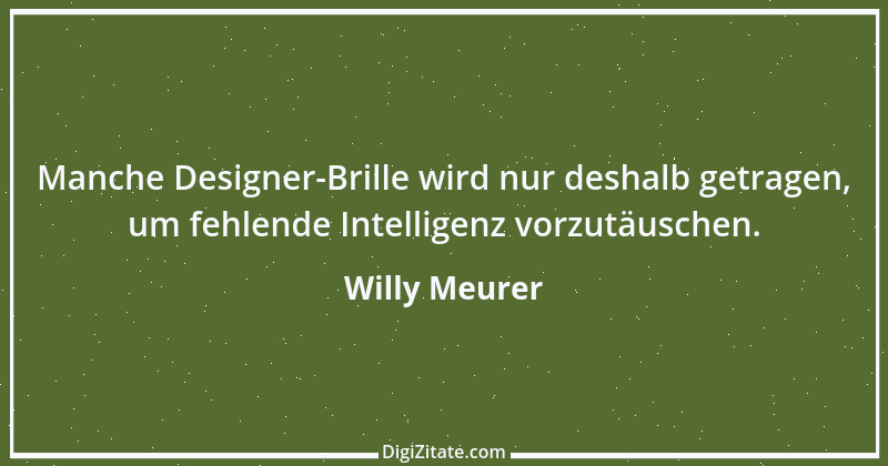 Zitat von Willy Meurer 1002