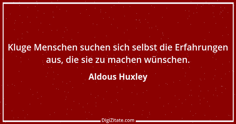 Zitat von Aldous Huxley 13