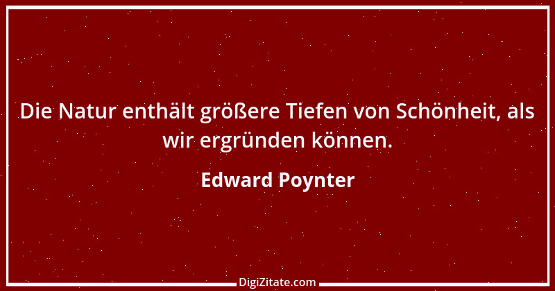 Zitat von Edward Poynter 1