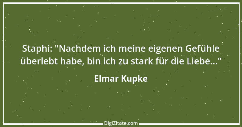 Zitat von Elmar Kupke 1032