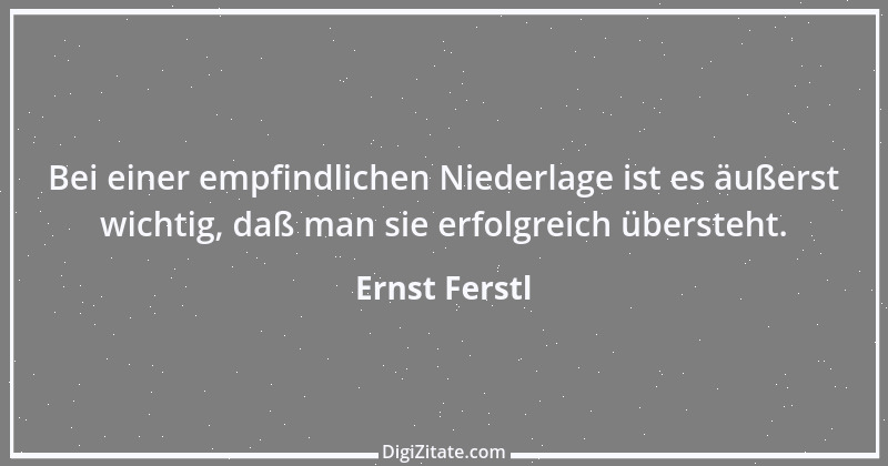 Zitat von Ernst Ferstl 2143