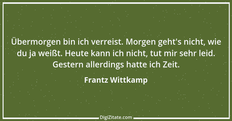 Zitat von Frantz Wittkamp 1