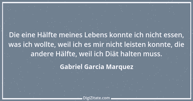 Zitat von Gabriel Garcia Marquez 28