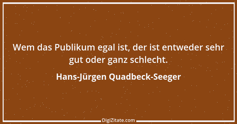 Zitat von Hans-Jürgen Quadbeck-Seeger 330