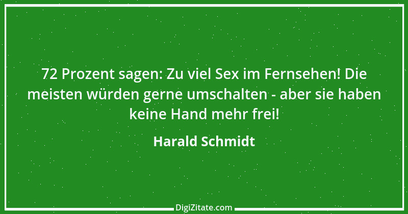 Zitat von Harald Schmidt 20