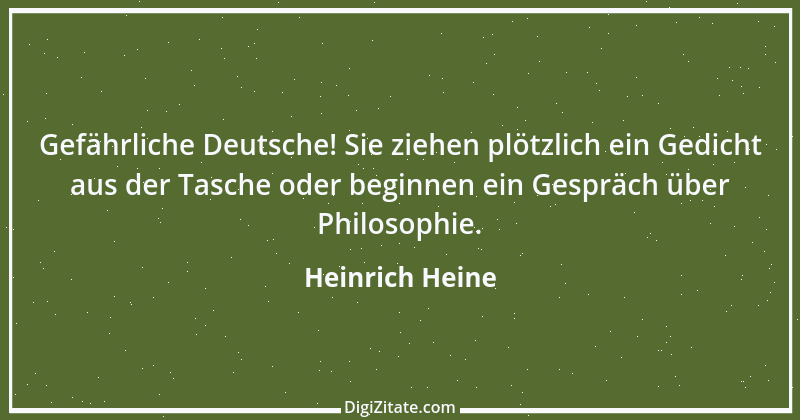 Zitat von Heinrich Heine 617